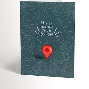 CARTE DE SOUHAIT pour les amoureux (ou les gens qui s'aiment) avec une carte géographique et un point d'emplacement google