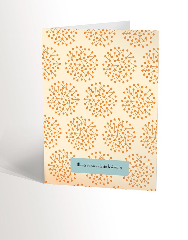 May include: A card with a repeating pattern of orange stylized flowers on a cream background. The text "illustration valerie boivin &copy;" is at the bottom of the card.