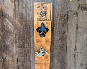 El Borracho Bottle Opener: Lotería Art, Wine Barrel Wood, Magnetic Cap Catcher