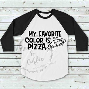 My Favorite Color Is Pizza SVG
