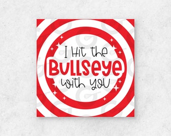 2" TAG - Hit the BULLSEYE with You- Valentine's Day Cookie Printable