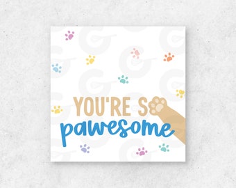 2" TAG - You're So Pawsome- Valentine's Day Cookie Printable