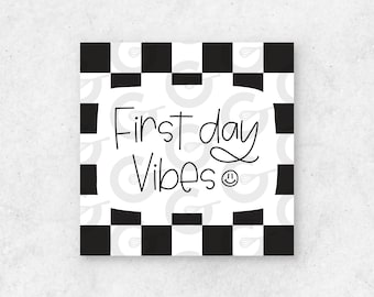 2" First Day Vibes Cookie Tag Printable - Ready for cutting - Back to School