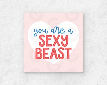 You Are a Sexy Beast Tag