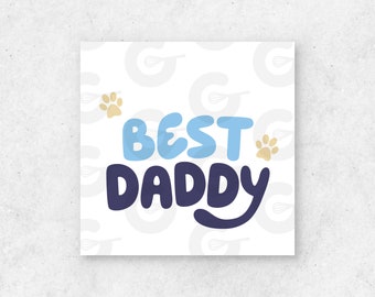 2" Best Daddy - Happy Father's Day Cookie Tag Printable (20/page)