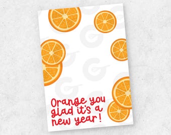 Orange you glad it's a new year! Card