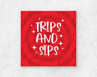 Trips and Sips Cookie Tag - Two Sizes 2" & 2.2"