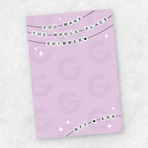 3,5" x 5" KAART - You Make The Whole Place Shimmer BFF Era - Afdrukbaar Valentijnsdagkoekje