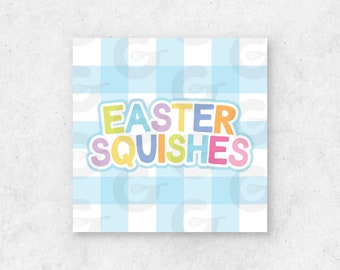 Easter Squishes - Easter Cookie Tag Printable (20/page Ready to Print & Cut)