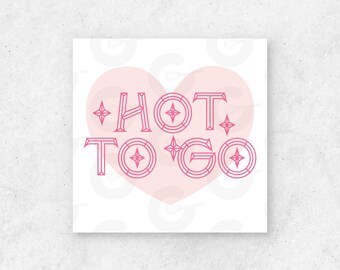 HOT TO GO Tag