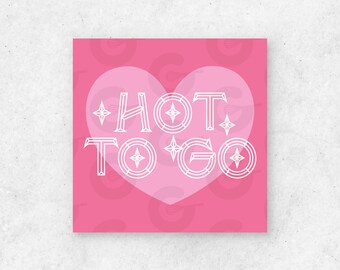HOT TO GO Tag