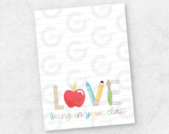 3"  LOVE being in your class - Teacher Appreciation/School Cookie Bag/Treat Printable