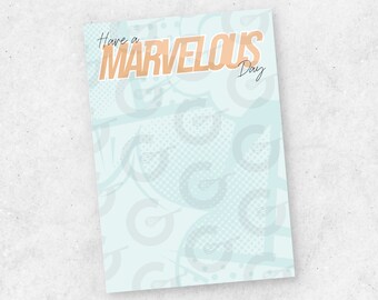 GENERIC Have a MARVELOUS DAY Cookie Card -Cookie Printable