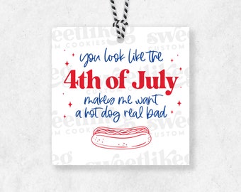 You Look Like the 4th of July - 2" Cookie Tag Printable