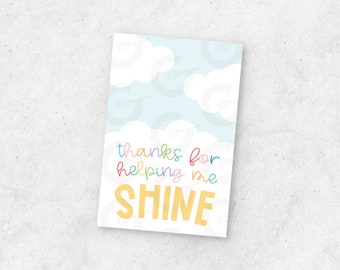 2" x 3" Thanks for helping me SHINE -  School/Teacher Appreciation/Cookie Tag