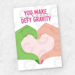 KAART 3,5 x 5 inch - You Make My Heart Defy Gravity - Valentijnsdag digitale download/koekjeskaart afdrukbaar