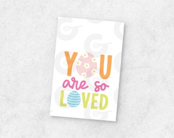 You Are So Loved - Easter Tag Printable - 2" x 3" Cookie Printable Tags(12/page Ready to Print & Cut)