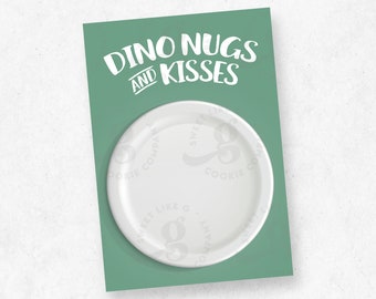 Dino Nugs and Kisses - Cookie Card- 3.5" x 5"