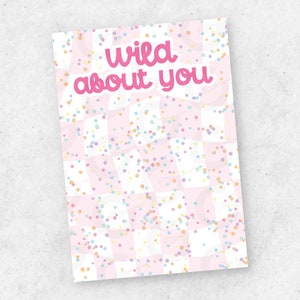 3.5 "x 5" KARTE - Wild about you - Valentinstag Cookie zum ausdrucken