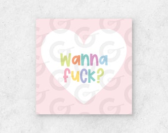 2" TAG - Wanna Fuck? (Naughty) - Valentine's Day Cookie Printable