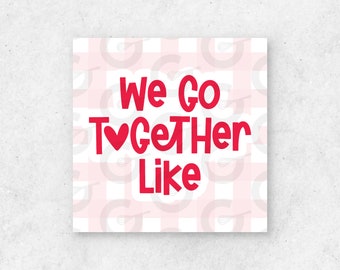 2" TAG - We Go Together Like (Gingham) - Valentine's Day Cookie Printable