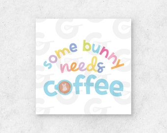 Some Bunny Needs Coffee Tag