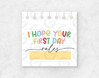 2" (w/ YELLOW RULER) I Hope Your First Day Rules  Cookie Tag Printable - Ready for cutting 20/page