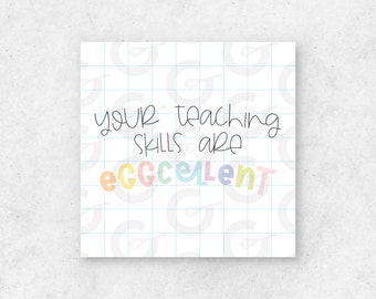 Your Teaching Skills Are Eggcellent Tag
