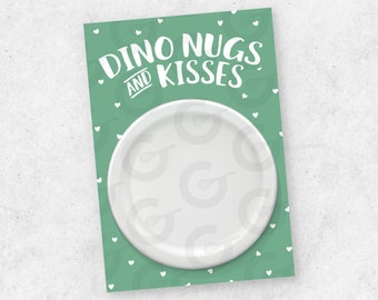 3.5" x 5" CARD - Dino Nugs & Kisses (w/ Hearts) - Valentine's Day Cookie Printable