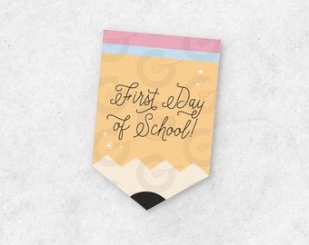 2"x3" First Day of Schoool - Back to School Pencil Cookie Tag Printable