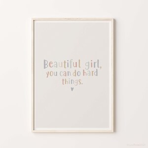 Inspirational Digital Family Print Quote Wall Art Decor Nursery Room Bedroom Beautiful Girl You Can Do Hard Things Digital Download Creamy