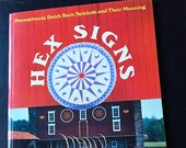 Vintage Book, Hex Signs Pennsylvania Dutch Barn Symbols and Their Meaning, 1989 1st Edition E P Dutton
