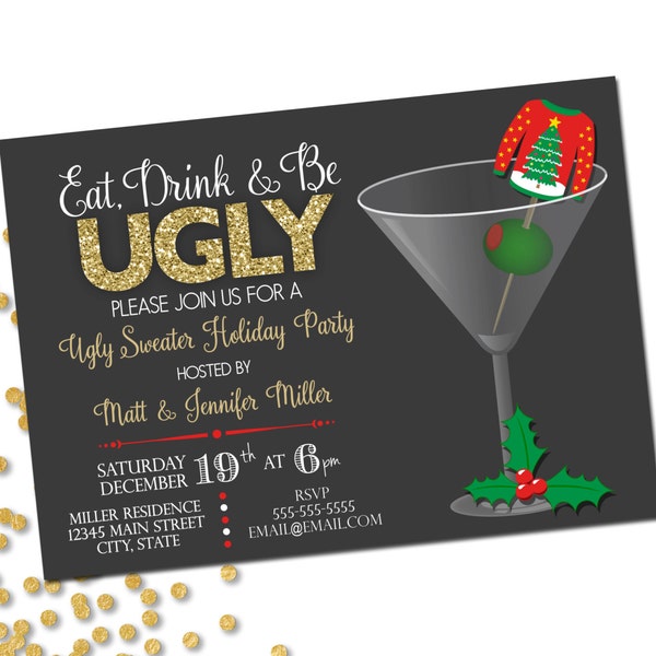 Ugly Sweater Holiday Party Invitation - Eat Drink Be Ugly - Christmas Party - Ugly Sweater Martini - Red Green Grey Gold - Printable