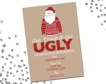 Ugly Sweater Party Invitation - Eat Drink Ugly - Christmas Party - Holiday Party - Ugly Sweater - Santa Sweater - Red Tan White - Printable