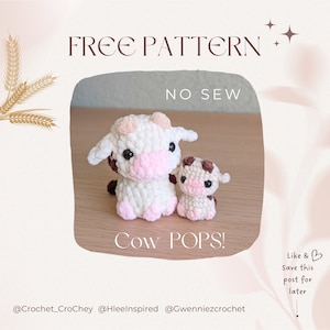 May include: A free crochet pattern for making two cow plushies, one large and one small. The plushies are made with white yarn and have brown spots. The larger plush has pink ears and a pink nose. The smaller plush has brown ears and a brown nose. The text "FREE PATTERN NO SEW Cow POPS!" is displayed on the image. The image also includes the social media handles @Crochet_CroChey @Hleelnspired @Gwenniezcrochet.