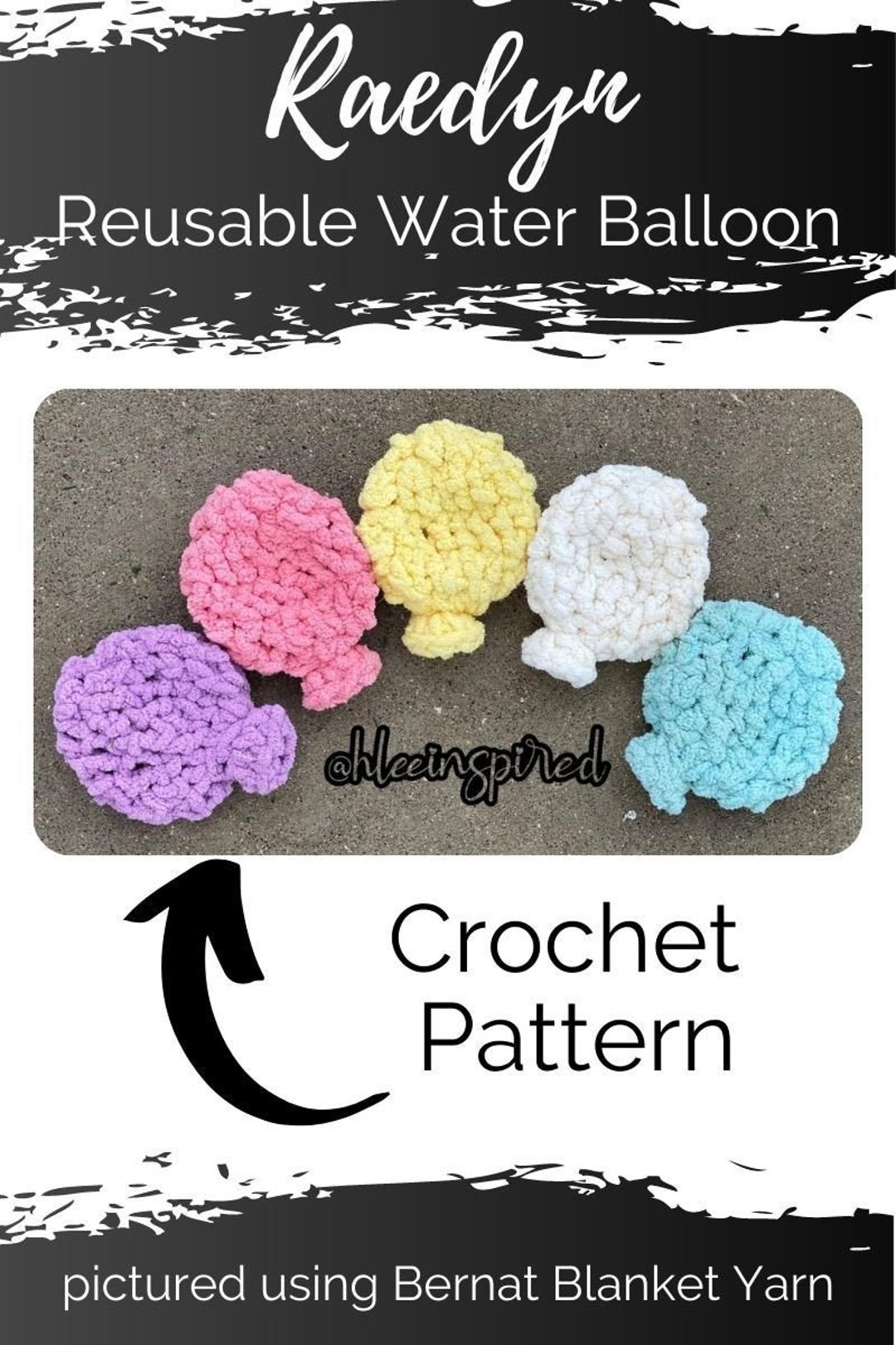 Raedyn Reusable Water Balloon Crochet Pattern ONLY Etsy