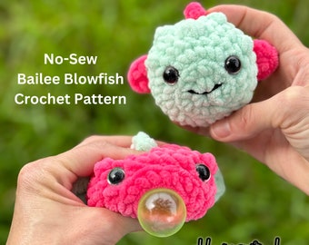 Crochet No Sew Bailee Blowfish Pufferfish Sticky / Stress Ball / with and without mouth pop / PDF Pattern ONLY