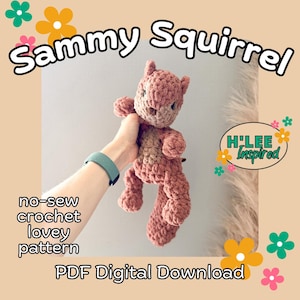 Sammy Squirrel Dinky Crochet Lovey Pattern: No Sew Amigurumi Plushie (PDF Pattern)