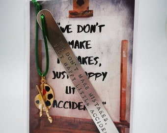 Handmade Stamped Bookmark - Bob Ross Inspired We Don't Make Mistakes, Just Happy Little Accidents Gift Painting