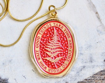 Enamel Message Wax Seal Necklace | Fern | Good things take time & come to those who wait | Gold Red | Backtozero