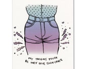 MY THIGHS TOUCH postcard print