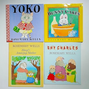 May include: Four children's picture books by Rosemary Wells arranged in a grid. Titles include Yoko, Bunny Cakes, Hazel's Amazing Mother, and Shy Charles. Each cover features colorful illustrations of anthropomorphic animals in various settings.