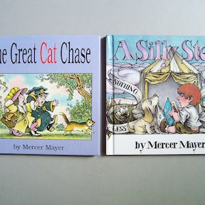 The Great Cat Chase - AND - A Silly Story - by Mercer Mayer - Pair Very Good Condition Hardcover Books - Vintage Humor