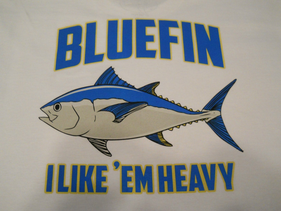 Wicked Tuna Tshirts Bluefin Tuna Giant Tuna Tee's i Like EM Heavy Fork