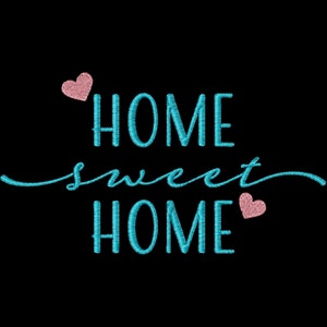 May include: Home sweet home text in turquoise blue with two pink hearts. The text is in a cursive font.