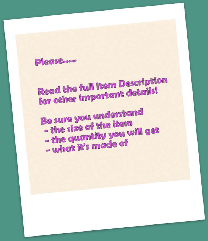 May include: A pink text reminder to read the full item description for important details. The text also reminds buyers to be sure they understand the size of the item, the quantity they will get, and what the item is made of.