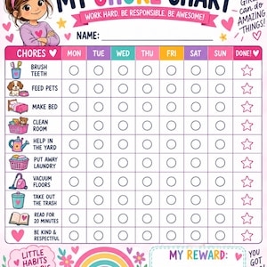 May include: A chore chart titled MY CHORE CHART with the text WORK HARD. BE RESPONSIBLE. BE AWESOME! and GIRLS CAN DO AMAZING THINGS! It features a cartoon girl, a grid for days of the week, chore icons, a rainbow, and a MY REWARD section.