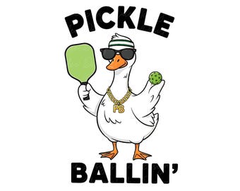 Funny Goose Pickleball PNG: Pickle Ballin' Shirt Design (Digital Download)