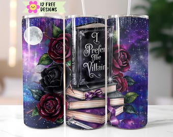 Romantasy Tumbler Wrap: I Prefer The Villain, Roses Design (Digital Download)