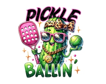 Funny Pickleball PNG: Pickle Ballin' Shirt Design (Digital Download)